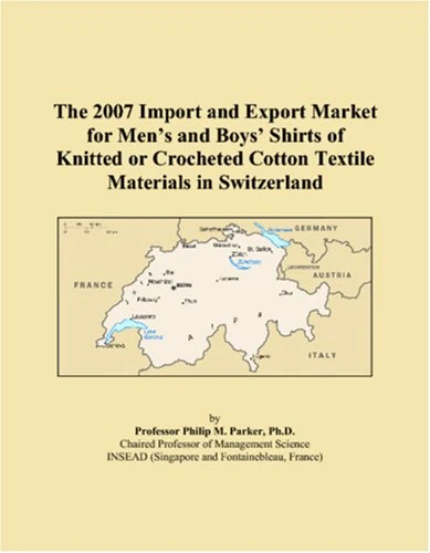 The 2007 Import and Export Market for Mens and Boys Shirts of Knitted or Crocheted Cotton Textile Materials in Switzerland