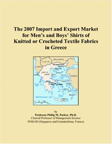 The 2007 Import and Export Market for Mens and Boys Shirts of Knitted or Crocheted Textile Fabrics in Greece