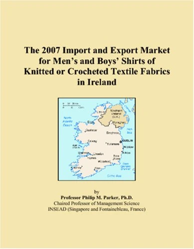 The 2007 Import and Export Market for Mens and Boys Shirts of Knitted or Crocheted Textile Fabrics in Ireland