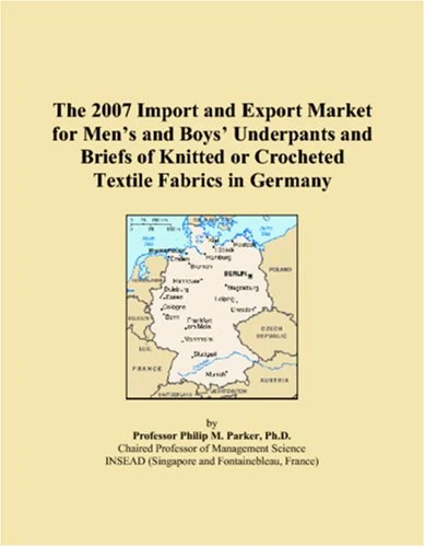 The 2007 Import and Export Market for Men�s and Boys� Underpants and Briefs of Knitted or Crocheted Textile Fabrics in Germany