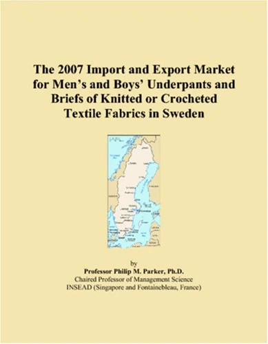 The 2007 Import and Export Market for Mens and Boys Underpants and Briefs of Knitted or Crocheted Textile Fabrics in Sweden
