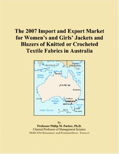 The 2007 Import and Export Market for Womens and Girls Jackets and Blazers of Knitted or Crocheted Textile Fabrics in Australia