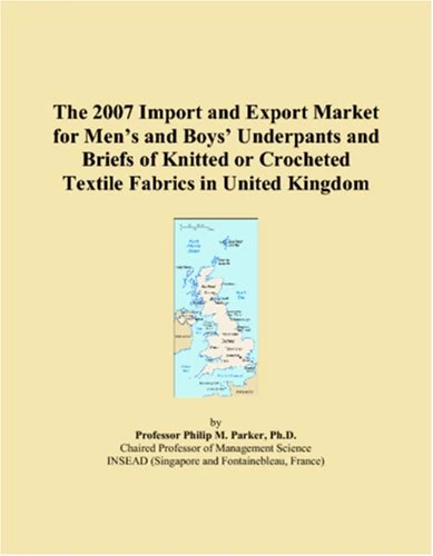 The 2007 Import and Export Market for Mens and Boys Underpants and Briefs of Knitted or Crocheted Textile Fabrics in United Kingdom