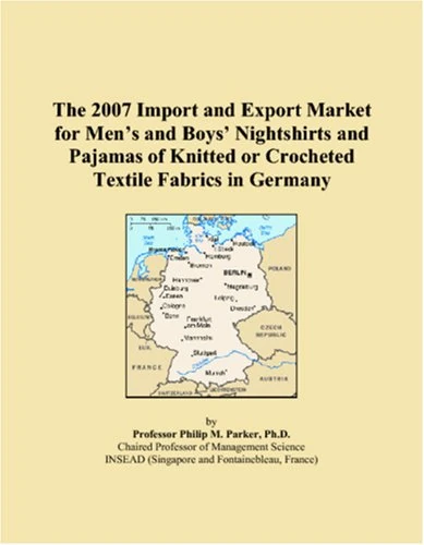 The 2007 Import and Export Market for Men�s and Boys� Nightshirts and Pajamas of Knitted or Crocheted Textile Fabrics in Germany