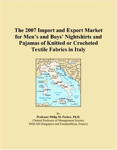 The 2007 Import and Export Market for Mens and Boys Nightshirts and Pajamas of Knitted or Crocheted Textile Fabrics in Italy