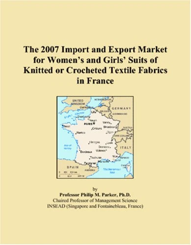 The 2007 Import and Export Market for Womens and Girls Suits of Knitted or Crocheted Textile Fabrics in France