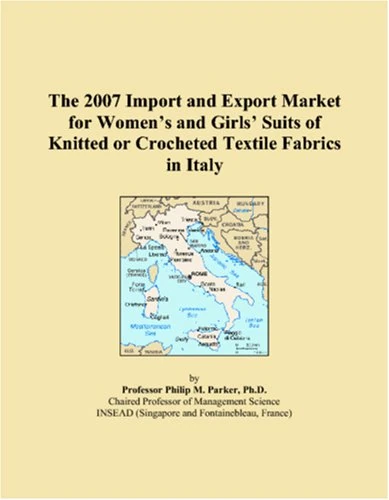 The 2007 Import and Export Market for Women�s and Girls� Suits of Knitted or Crocheted Textile Fabrics in Italy
