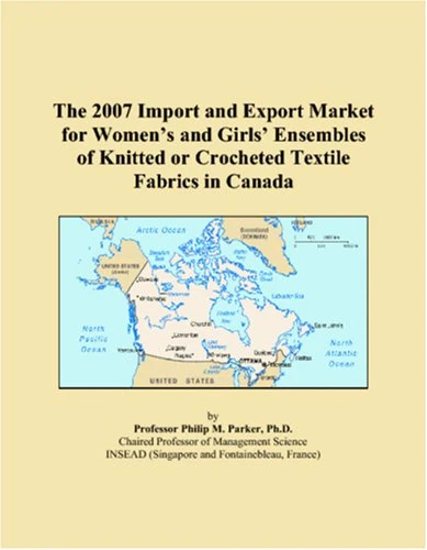 The 2007 Import and Export Market for Womens and Girls Ensembles of Knitted or Crocheted Textile Fabrics in Canada