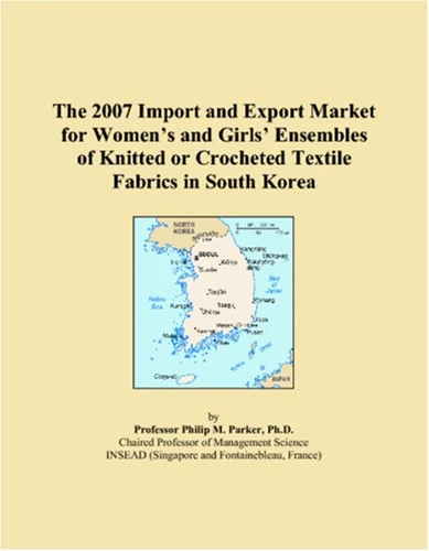 The 2007 Import and Export Market for Womens and Girls Ensembles of Knitted or Crocheted Textile Fabrics in South Korea
