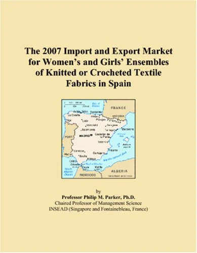 The 2007 Import and Export Market for Womens and Girls Ensembles of Knitted or Crocheted Textile Fabrics in Spain