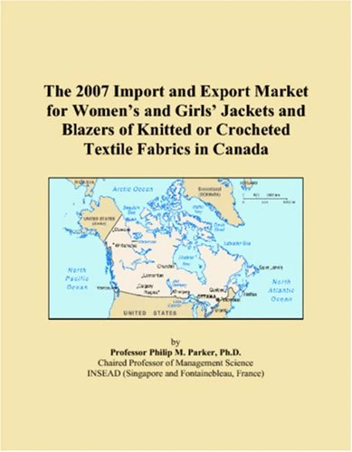 The 2007 Import and Export Market for Womens and Girls Jackets and Blazers of Knitted or Crocheted Textile Fabrics in Canada