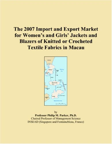 The 2007 Import and Export Market for Womens and Girls Jackets and Blazers of Knitted or Crocheted Textile Fabrics in Macau