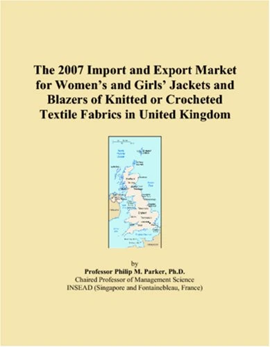 The 2007 Import and Export Market for Womens and Girls Jackets and Blazers of Knitted or Crocheted Textile Fabrics in United Kingdom