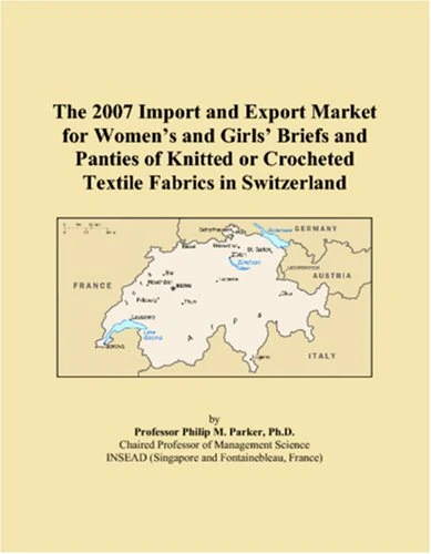 The 2007 Import and Export Market for Womens and Girls Briefs and Panties of Knitted or Crocheted Textile Fabrics in Switzerland - Image 1