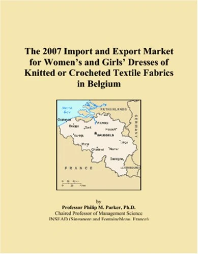 The 2007 Import and Export Market for Womens and Girls Dresses of Knitted or Crocheted Textile Fabrics in Belgium