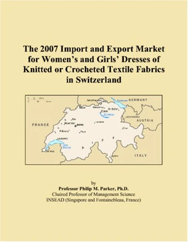The 2007 Import and Export Market for Womens and Girls Dresses of Knitted or Crocheted Textile Fabrics in Switzerland