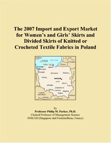 The 2007 Import and Export Market for Womens and Girls Skirts and Divided Skirts of Knitted or Crocheted Textile Fabrics in Poland