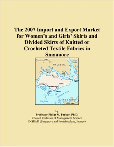 The 2007 Import and Export Market for Womens and Girls Skirts and Divided Skirts of Knitted or Crocheted Textile Fabrics in Singapore