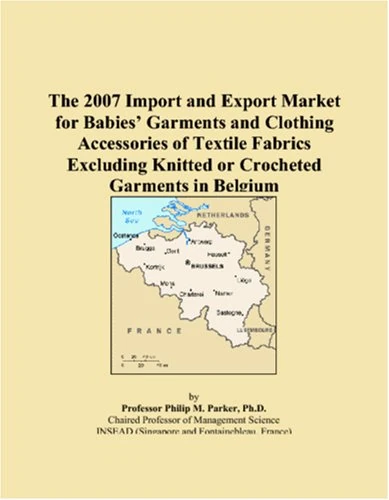 The 2007 Import and Export Market for Babies Garments and Clothing Accessories of Textile Fabrics Excluding Knitted or Crocheted Garments in Belgium