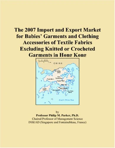 2007 Hong Kong Baby Garments Import and Export Market Report