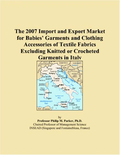 The 2007 Import and Export Market for Babies Garments and Clothing Accessories of Textile Fabrics Excluding Knitted or Crocheted Garments in Italy