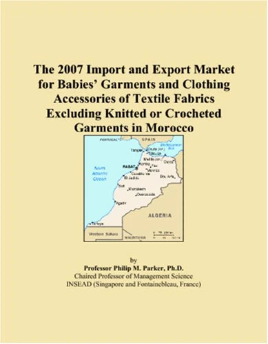 The 2007 Import and Export Market for Babies Garments and Clothing Accessories of Textile Fabrics Excluding Knitted or Crocheted Garments in Morocco