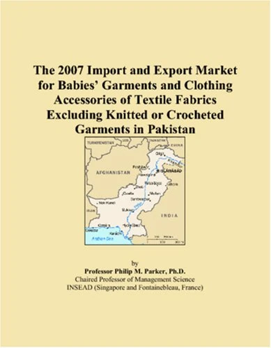 The 2007 Import and Export Market for Babies Garments and Clothing Accessories of Textile Fabrics Excluding Knitted or Crocheted Garments in Pakistan