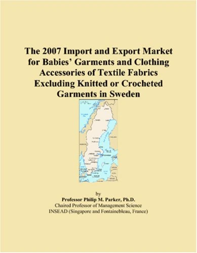 The 2007 Import and Export Market for Babies Garments and Clothing Accessories of Textile Fabrics Excluding Knitted or Crocheted Garments in Sweden