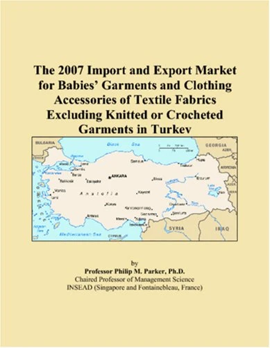 The 2007 Import and Export Market for Babies Garments and Clothing Accessories of Textile Fabrics Excluding Knitted or Crocheted Garments in Turkey