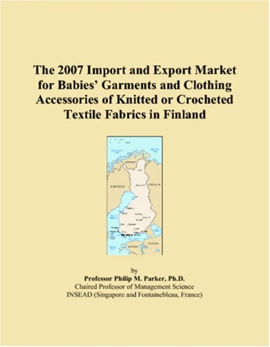 The 2007 Import and Export Market for Babies Garments and Clothing Accessories of Knitted or Crocheted Textile Fabrics in Finland