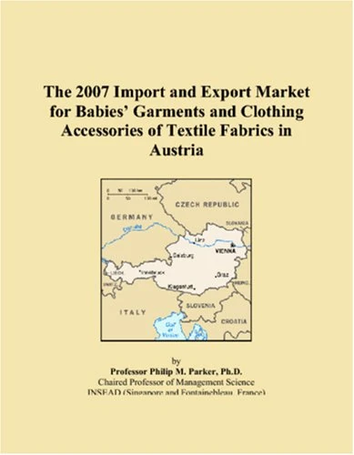 The 2007 Import and Export Market for Babies Garments and Clothing Accessories of Textile Fabrics in Austria