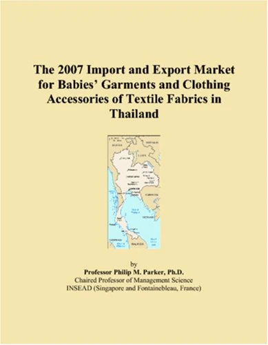 2007 Import and Export Market: Thailand Baby Clothing