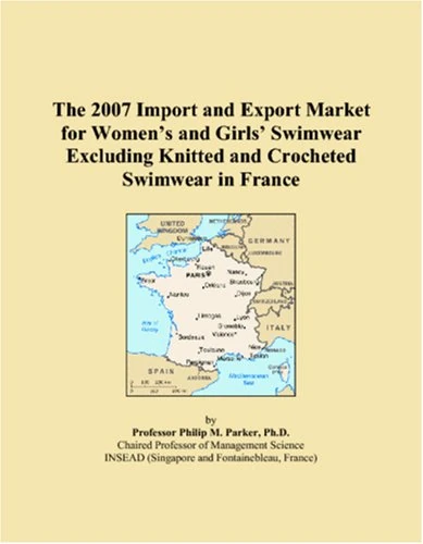 The 2007 Import and Export Market for Womens and Girls Swimwear Excluding Knitted and Crocheted Swimwear in France