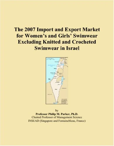 The 2007 Import and Export Market for Womens and Girls Swimwear Excluding Knitted and Crocheted Swimwear in Israel