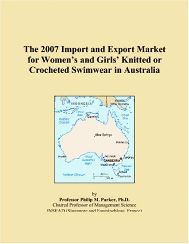 The 2007 Import and Export Market for Womens and Girls Knitted or Crocheted Swimwear in Australia