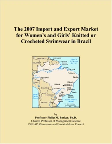 The 2007 Import and Export Market for Womens and Girls Knitted or Crocheted Swimwear in Brazil