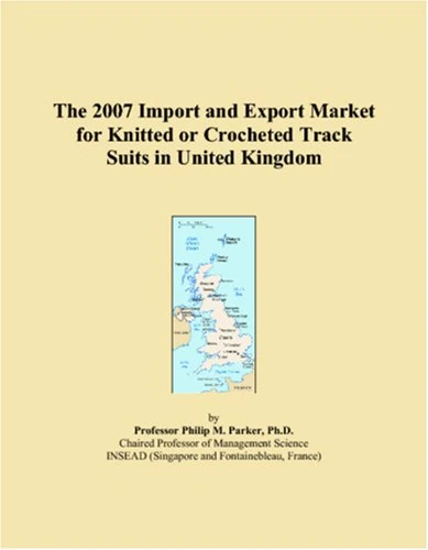 The 2007 Import and Export Market for Knitted or Crocheted Track Suits in United Kingdom