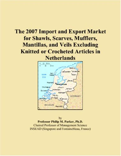 The 2007 Import and Export Market for Shawls, Scarves, Mufflers, Mantillas, and Veils Excluding Knitted or Crocheted Articles in Netherlands