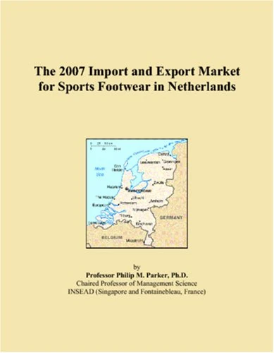The 2007 Import and Export Market for Sports Footwear in Netherlands