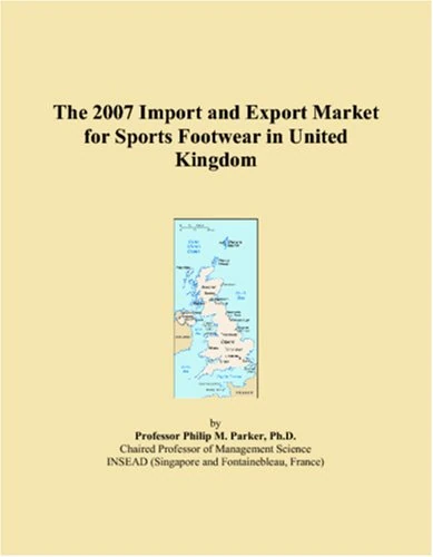 The 2007 Import and Export Market for Sports Footwear in United Kingdom