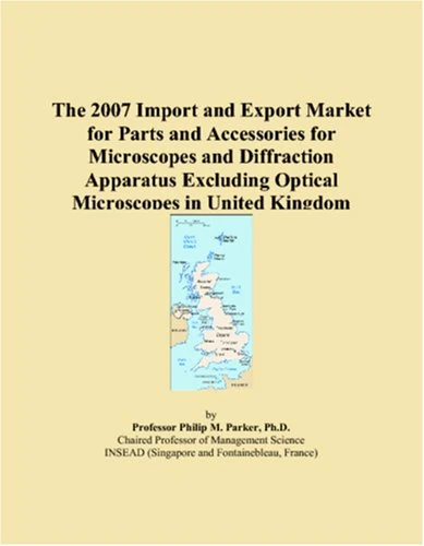 The 2007 Import and Export Market for Parts and Accessories for Microscopes and Diffraction Apparatus Excluding Optical Microscopes in United Kingdom - Image 1