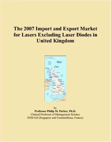 2007 Import and Export Market for Lasers in United Kingdom