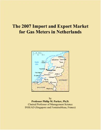 The 2007 Import and Export Market for Gas Meters in Netherlands