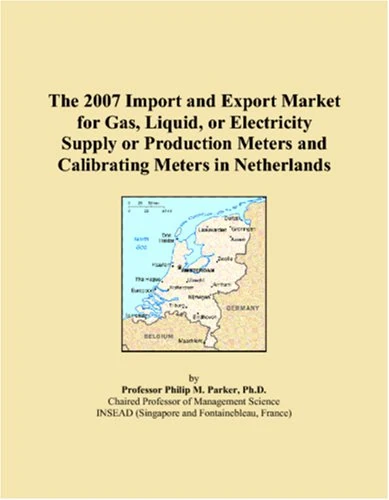 The 2007 Import and Export Market for Gas, Liquid, or Electricity Supply or Production Meters and Calibrating Meters in Netherlands