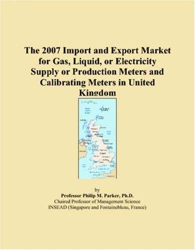 The 2007 Import and Export Market for Gas, Liquid, or Electricity Supply or Production Meters and Calibrating Meters in United Kingdom