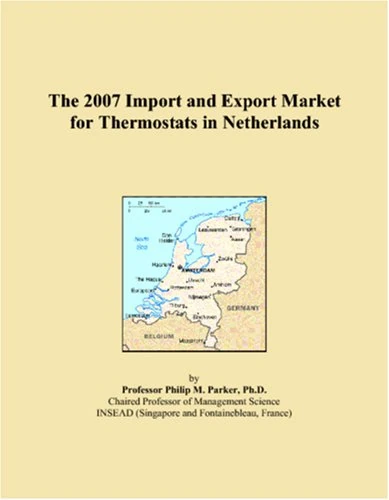 The 2007 Import and Export Market for Thermostats in Netherlands