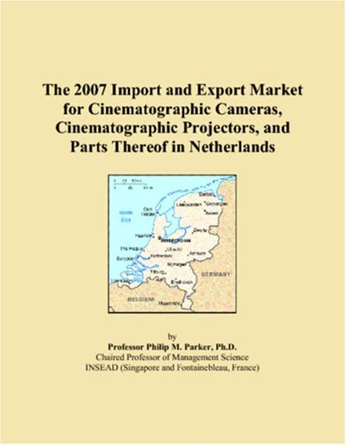 The 2007 Import and Export Market for Cinematographic Cameras, Cinematographic Projectors, and Parts Thereof in Netherlands