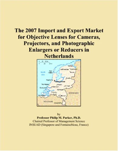 The 2007 Import and Export Market for Objective Lenses for Cameras, Projectors, and Photographic Enlargers or Reducers in Netherlands - Image 1