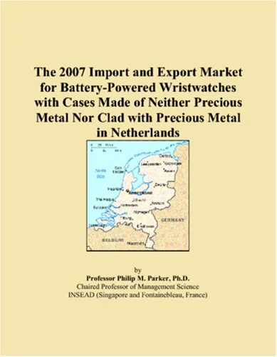 The 2007 Import and Export Market for Battery-Powered Wristwatches with Cases Made of Neither Precious Metal Nor Clad with Precious Metal in Netherlands - Image 1