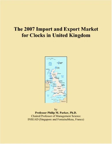 The 2007 Import and Export Market for Clocks in United Kingdom